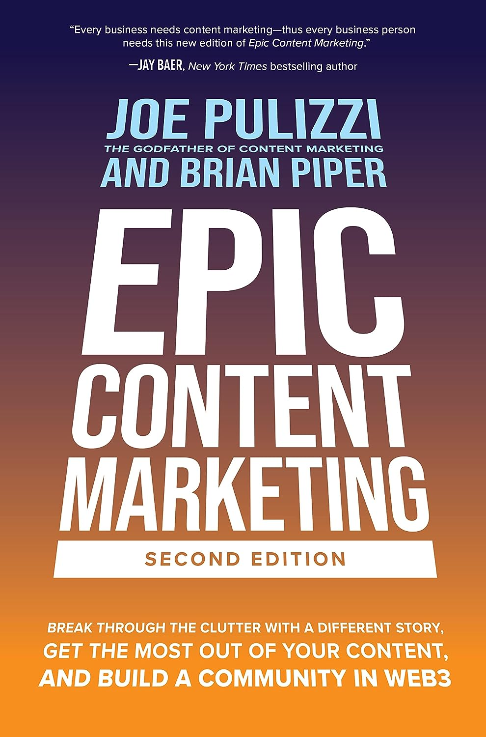 An image of the book cover for Epic Content Marketing by Joe Pulizzi, one of the top content creation books available in the market.